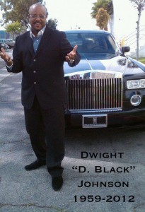 Dwight "D. Black" Johnson, 1959-2012 Dwight "D. Black" Johnson, 1959-2012